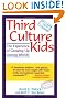 Third Culture Kids: The Experience of Growing Up Among Worlds (Second Revised Edition)