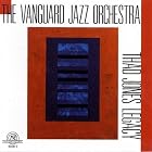 Click here to buy Thad Jones Legacy by  Jim McNeely and The Vanguard Jazz Orchestra .
