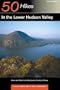 Explorer's Guide 50 Hikes in the Lower Hudson Valley: Hikes and Walks from Westchester County to Albany (Second Edition)  (Explorer's 50 Hikes)