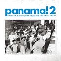 Panama! 2: Latin Sounds, Cumbia Tropical and Calypso Funk on the Isthmus 1967-77