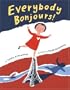 Everybody Bonjours!