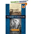 Click here to buy  Tommy's Honor: The Story of Old Tom Morris and Young Tom Morris, Golf's Founding Father and Son  by Kevin Cook.