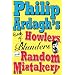 Philip Ardagh's Book of Howlers, Blunders and Random Mistakery