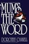 Mum's the Word