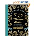 History of a Pleasure Seeker