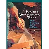 japanese woodworking tools their tradition spirit and use