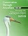Conservation Through Aviculture: ISBBC 2007 / Proceedings of the IV International Symposium on Breeding Birds in Captivity / Toronto, Ontario, Canada / September 12-16, 2007