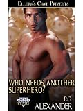 Who Needs Another Superhero?