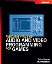 Fundamentals of Audio and Video Programming for Games (Pro-Developer)