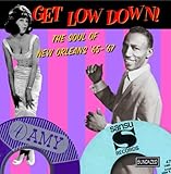 Get Low Down! Soul of New Orle