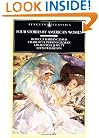 Four Stories by American Women: Rebecca Harding Davis, Charlotte Perkins Gilman, Sarah OrneJewett, Edith Wharton (Penguin Classics)