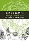 Die Tage des Gärtners