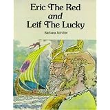 Eric the Red and Leif the Lucky