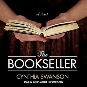 A Novel - Cynthia Swanson