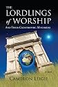 The Lordlings of Worship; And Their Catastrophic Mindrides
