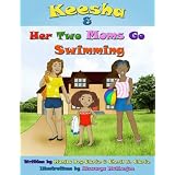 Keesha & Her Two Moms Go Swimming ~ Cheril N. Clarke