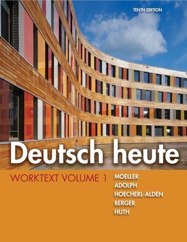 By Jack Moeller Deutsch heute Worktext, Volume 1 (10th Edition)