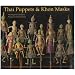 Thai Puppets and Khon Masks