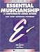 Books : Essential Musicianship: A Comprehensive Choral Method: Voice / Theory / Sight-Reading / Performance (Essential Elements for Choir, Book 3)