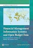 Financial management information systems and open budget data : do governments report on where the money goes?