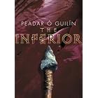 Click here to buy The Inferior by  Peadar O'Guilin.