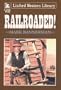 Railroaded! (Linford Western)