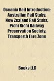 Oceania Rail Introduction: Australian Rail Stubs, New Zealand Rail Stubs, Pichi Richi Railway Preservation Society, Transperth Fare Zone