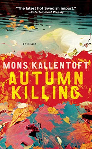Autumn Killing: A Thriller (Malin Fors Series Book 3)
