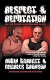 Respect and reputation : on the doors, in prison and in life