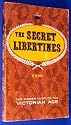 Secret Libertines, The: The Hidden Vices of the Victorian Age (Brandon House 941)