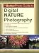 The BetterPhoto Guide to Digital Nature Photography (BetterPhoto Series)