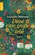 Diese eine gro�e Liebe