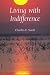 Book Living With Indifference (Studies in Continental Thought)