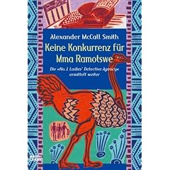 Keine Konkurrenz f�r Mma Ramotswe: Die "No. 1 Ladies Detectiv Agency" ermittelt weiter