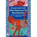 Keine Konkurrenz f�r Mma Ramotswe: Die "No. 1 Ladies Detectiv Agency" ermittelt weiter