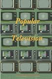 Popular Television