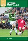 Hibernian FC: Classic Matches