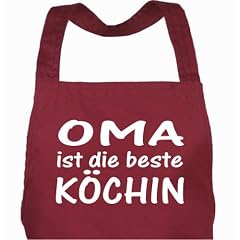 Sch�rze OMA ist die beste K�CHIN bordeaux / Grillsch�rze, Kochsch�rze, K�chensch�rze, Latzsch�rze