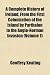 A Complete History of Ireland, from the First Colonization of the Island by Parthalon to the Anglo-Norman Invasion (Volume 1)