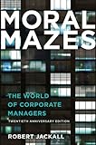 Moral mazes : the world of corporate managers
