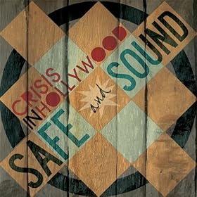 Crisis In Hollywood - Safe And Sound (2009)