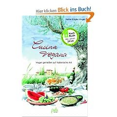 Cucina vegana: Vegan genie�en auf italienische Art