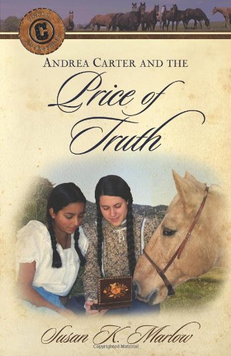 Andrea Carter and the Price of Truth (Cirlce C Adventures No. 6)
