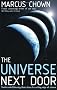 The Universe Next Door: Twelve Mind-blowing Ideas from the Cutting Edge of Science
