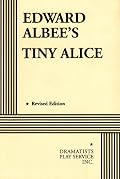Tiny Alice.