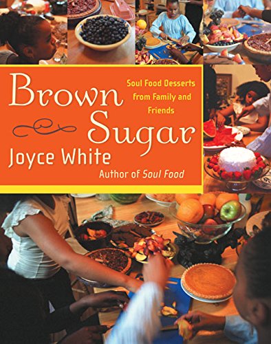 brown sugar soul food desserts from family and friends