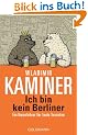 Ich bin kein Berliner: Ein Reisef�hrer f�r faule Touristen