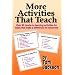 More Activities That Teach