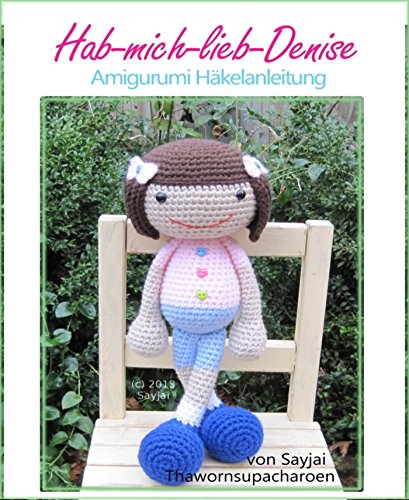 Hab-mich-lieb-Denise: Amigurumi Häkelanleitung (German Edition)