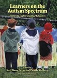 Learners on the Autism Spectrum: Preparing Highly Qualified Educators